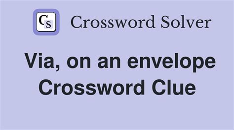 envelope crossword clue|open an envelope crossword clue.